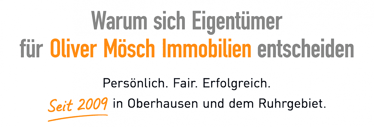 Warum sich Eigentümer für Oliver Mönsch Immobilien entscheiden: Persönlich. Fair. Erfolgreich. Seit 2009 in Oberhausen und im Ruhrgebiet.